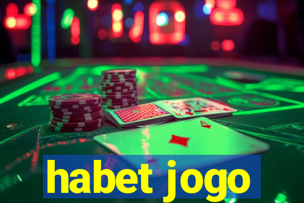 habet jogo